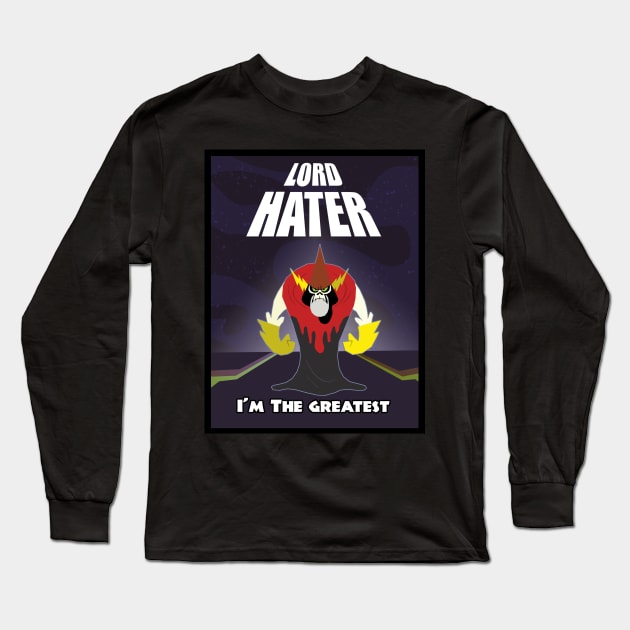 Lord Hater The Greatest Long Sleeve T-Shirt by KendalB